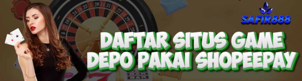 Daftar Situs Game SAFIR888