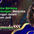 slot online bertema keberuntungan_ mencoba peruntungan dalam permainan judi